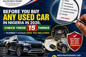 15 Things to Check Before Buying a Used Car in Nigeria 2026